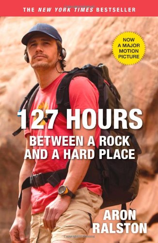 Stock image for 127 Hours: Between a Rock and a Hard Place for sale by SecondSale