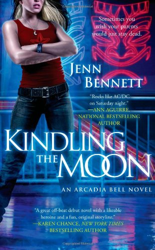 Stock image for Kindling the Moon: An Arcadia Bell Novel (The Arcadia Bell series) for sale by Jenson Books Inc
