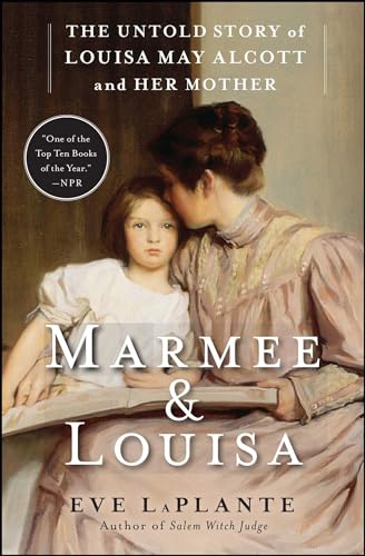 Stock image for Marmee & Louisa: The Untold Story of Louisa May Alcott and Her Mother for sale by SecondSale