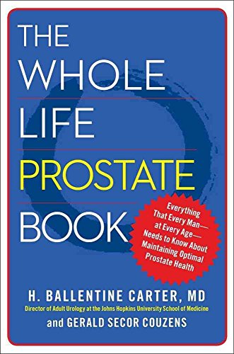 Imagen de archivo de The Whole Life Prostate Book : Everything That Every Man-At Every Age-Needs to Know about Maintaining Optimal Prostate Health a la venta por Better World Books
