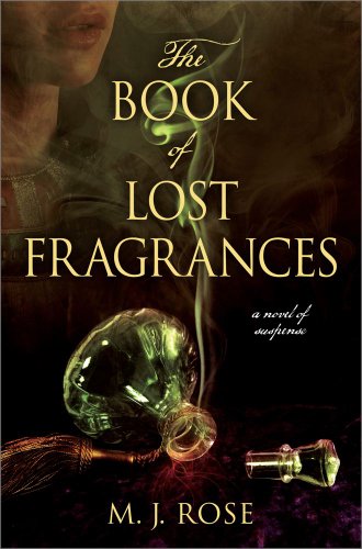 Beispielbild fr The Book of Lost Fragrances : A Novel of Suspense zum Verkauf von Better World Books