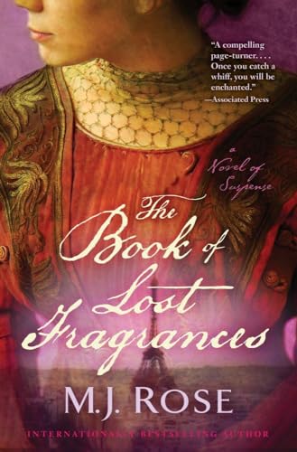 Beispielbild fr The Book of Lost Fragrances : A Novel of Suspense zum Verkauf von Better World Books