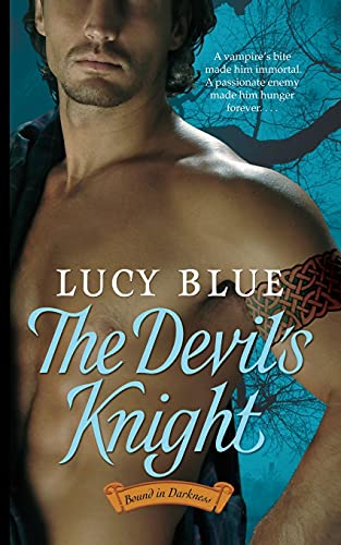 The Devil's Knight (Bound in Darkness) (9781451623390) by Blue, Lucy