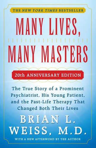 Imagen de archivo de MANY LIVES, MANY MASTERS - 20TH ANNIVERSARY EDITION - With a New Afterword by the Author a la venta por Ergodebooks