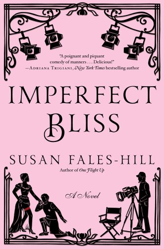 Imagen de archivo de Imperfect Bliss: A Novel a la venta por More Than Words