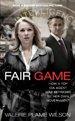 Stock image for Fair Game: How a Top CIA Agent Was Betrayed by Her Own Government for sale by SecondSale