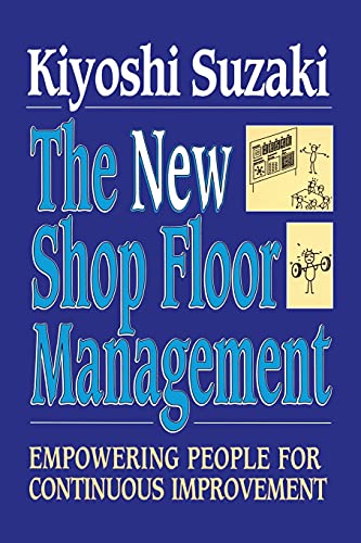 Imagen de archivo de New Shop Floor Management : Empowering People for Continuous Improvement a la venta por Better World Books