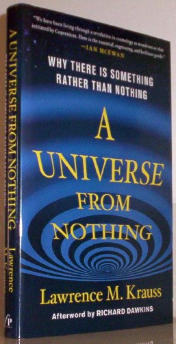 9781451624458: A Universe from Nothing: Why There Is Something Rather than Nothing