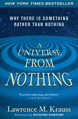 9781451624465: A Universe from Nothing: Why There Is Something Rather than Nothing