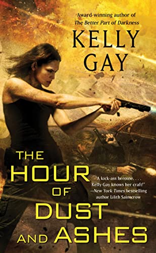 The Hour of Dust and Ashes (9781451625479) by Gay, Kelly