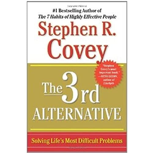 9781451626261: The 3rd Alternative: Solving Life's Most Difficult Problems