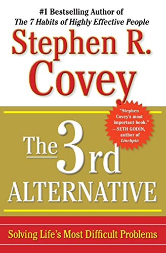 9781451626278: The 3rd Alternative: Solving Life's Most Difficult Problems