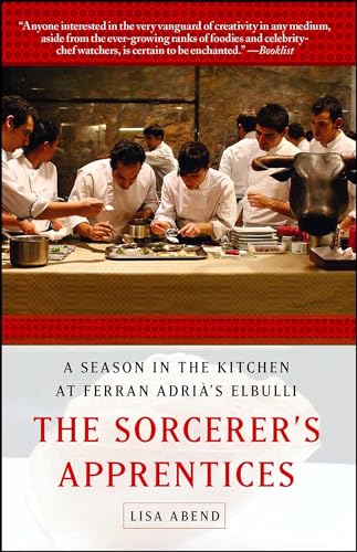 Beispielbild fr The Sorcerers Apprentices: A Season in the Kitchen at Ferran Adri?s Elbulli zum Verkauf von Reuseabook