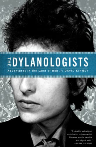 Stock image for The Dylanologists: Adventures in the Land of Bob for sale by BooksRun