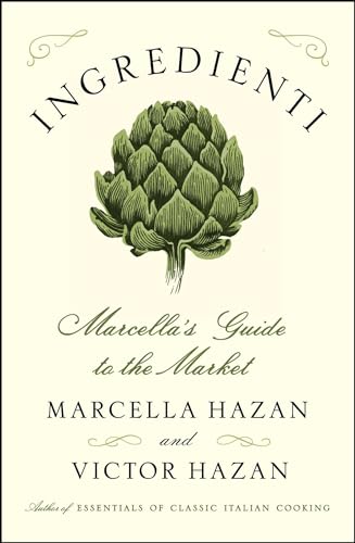 Beispielbild fr Ingredienti : Marcella's Guide to the Market zum Verkauf von Better World Books