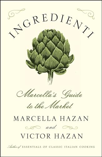 Stock image for Ingredienti: Marcella's Guide to the Market for sale by Russell Books