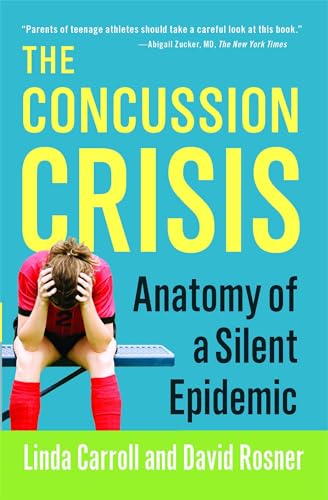 Beispielbild fr The Concussion Crisis : Anatomy of a Silent Epidemic zum Verkauf von Better World Books
