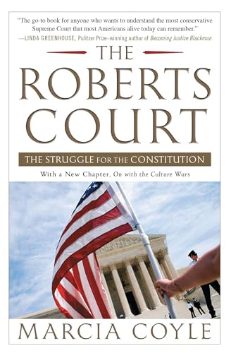 9781451627527: The Roberts Court: The Struggle for the Constitution