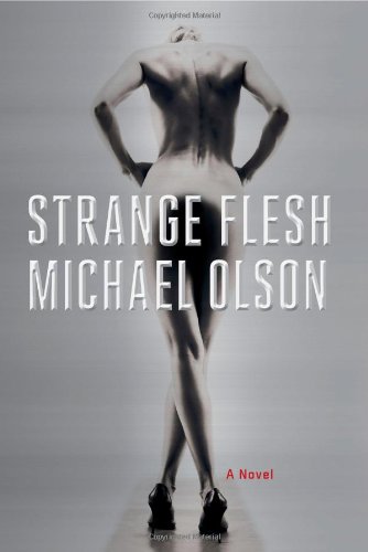 9781451627572: Strange Flesh: A Novel