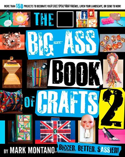 Stock image for The Big-Ass Book of Crafts 2 for sale by Jenson Books Inc