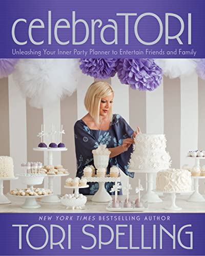 9781451627909: celebraTORI: Unleashing Your Inner Party Planner to Entertain Friends and Family