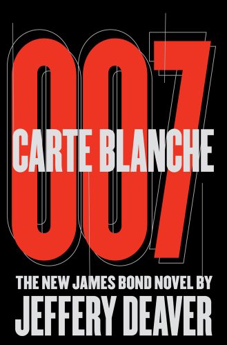 Beispielbild fr Carte Blanche: The New James Bond Novel (007 James Bond) zum Verkauf von Hawking Books