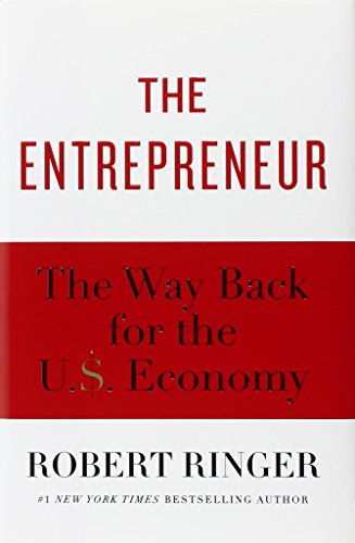 Beispielbild fr The Entrepreneur : The Way Back for the U. S. Economy zum Verkauf von Better World Books