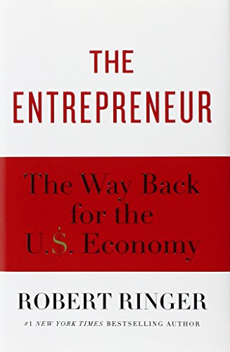 9781451629101: The Entrepreneur: The Way Back for the U.S. Economy