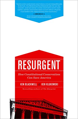 Stock image for Resurgent : How Constitutional Conservatism Can Save America for sale by First Choice Books