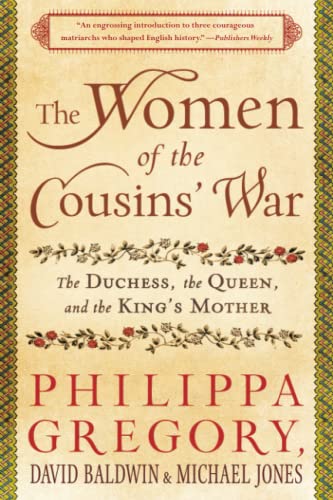 9781451629552: The Women of the Cousins' War: The Duchess, the Queen, and the King's Mother