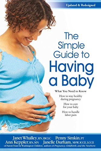 Stock image for The Simple Guide to Having a Baby: A Step-by-Step Illustrated Guide to Pregnancy & Childbirth for sale by SecondSale