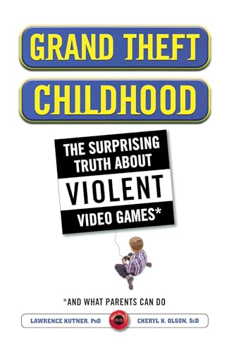Stock image for Grand Theft Childhood : The Surprising Truth about Violent Video Games And for sale by Better World Books