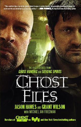 Beispielbild fr Ghost Files: The Collected Cases from Ghost Hunting and Seeking Spirits zum Verkauf von AwesomeBooks