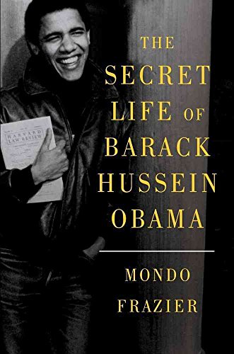 Imagen de archivo de The Secret Life of Barack Hussein Obama a la venta por Half Price Books Inc.