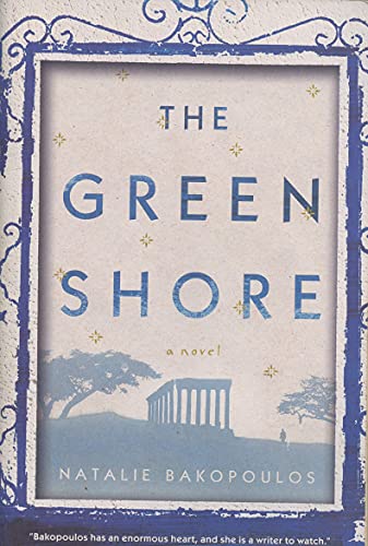 Stock image for The Green Shore: A Novel for sale by SecondSale