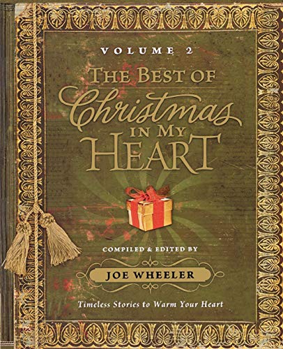 Stock image for The Best of Christmas in my Heart Volume 2: Timeless Stories to Warm Your Heart for sale by Isle of Books