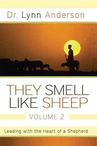 9781451636314: They Smell Like Sheep, Volume 2: Leading with the Heart of a Shepherd