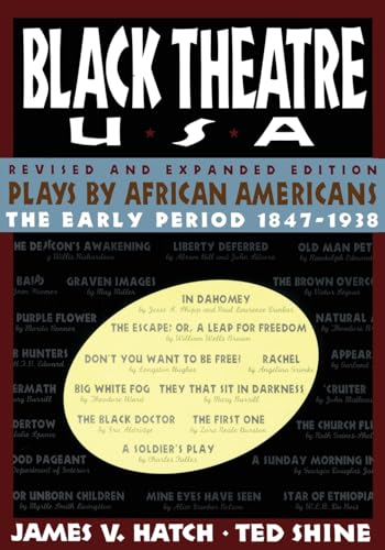 Beispielbild fr Black Theatre USA: Plays by African Americans From 1847 to 1938, Revised and Expanded Edition zum Verkauf von Textbooks_Source