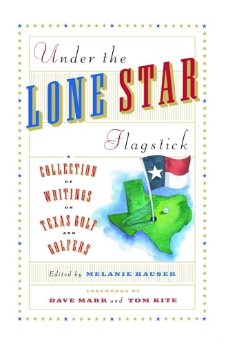 Under The Lone Star Flagstick (9781451636635) by Hauser, Melanie