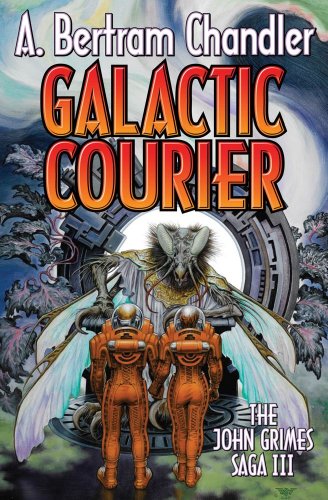 Imagen de archivo de Galactic Courier: The John Grimes Saga a la venta por Once Upon A Time Books