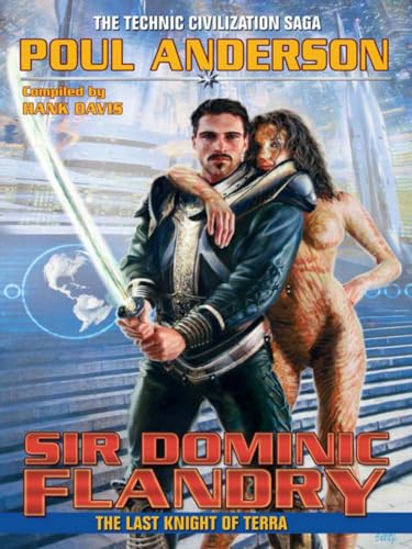 9781451638226: Sir Dominic Flandry: The Last Knight of Terra (Volume 6)