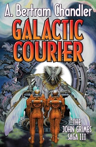 Beispielbild fr Galactic Courier: The John Grimes Saga zum Verkauf von Books From California