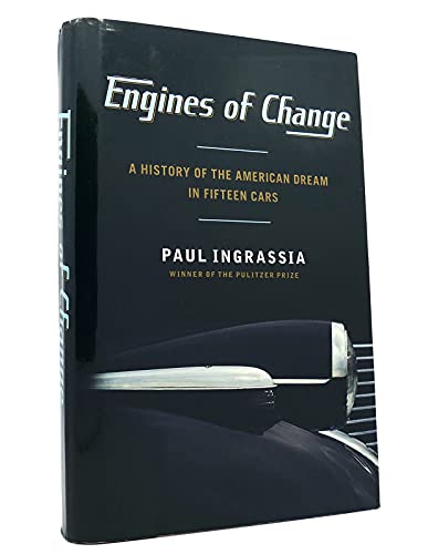 Beispielbild fr Engines of Change: A History of the American Dream in Fifteen Cars zum Verkauf von Gulf Coast Books