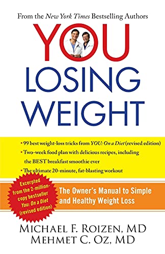 Beispielbild fr YOU: Losing Weight: The Owner's Manual to Simple and Healthy Weight Loss zum Verkauf von Gulf Coast Books