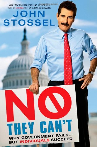 Stock image for No, They Can't: Why Government Fails-But Individuals Succeed for sale by Gulf Coast Books