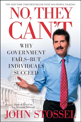 Beispielbild fr No, They Can't: Why Government Fails-But Individuals Succeed zum Verkauf von Wonder Book