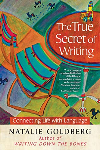 Beispielbild fr The True Secret of Writing: Connecting Life with Language zum Verkauf von SecondSale