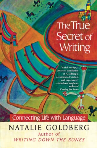 Imagen de archivo de The True Secret of Writing: Connecting Life with Language a la venta por Hippo Books