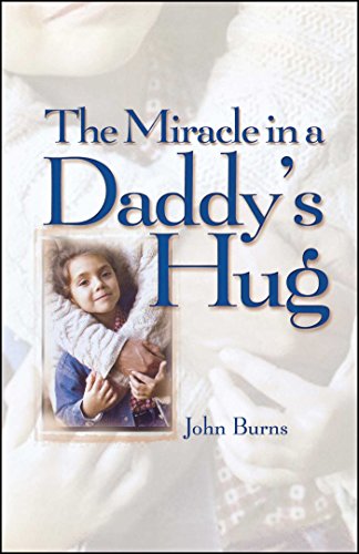 9781451641509: Miracle in a Daddy's Hug