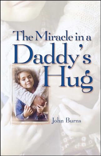 9781451641509: Miracle in a Daddy's Hug